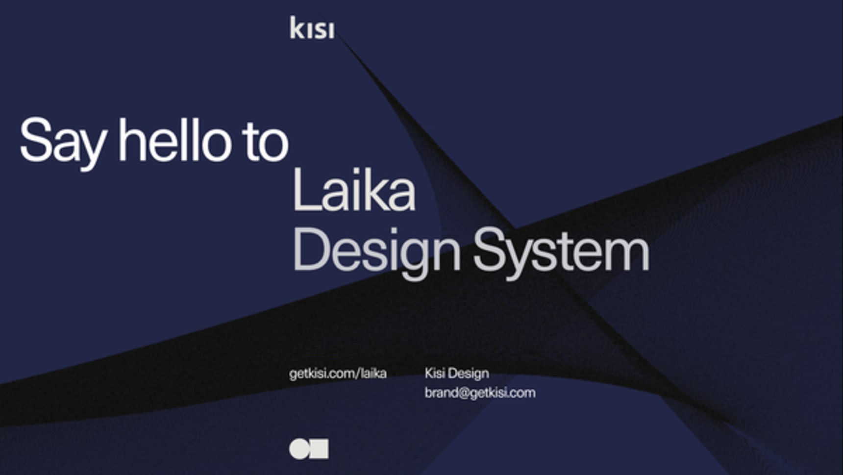 Say hello to Laika Design System