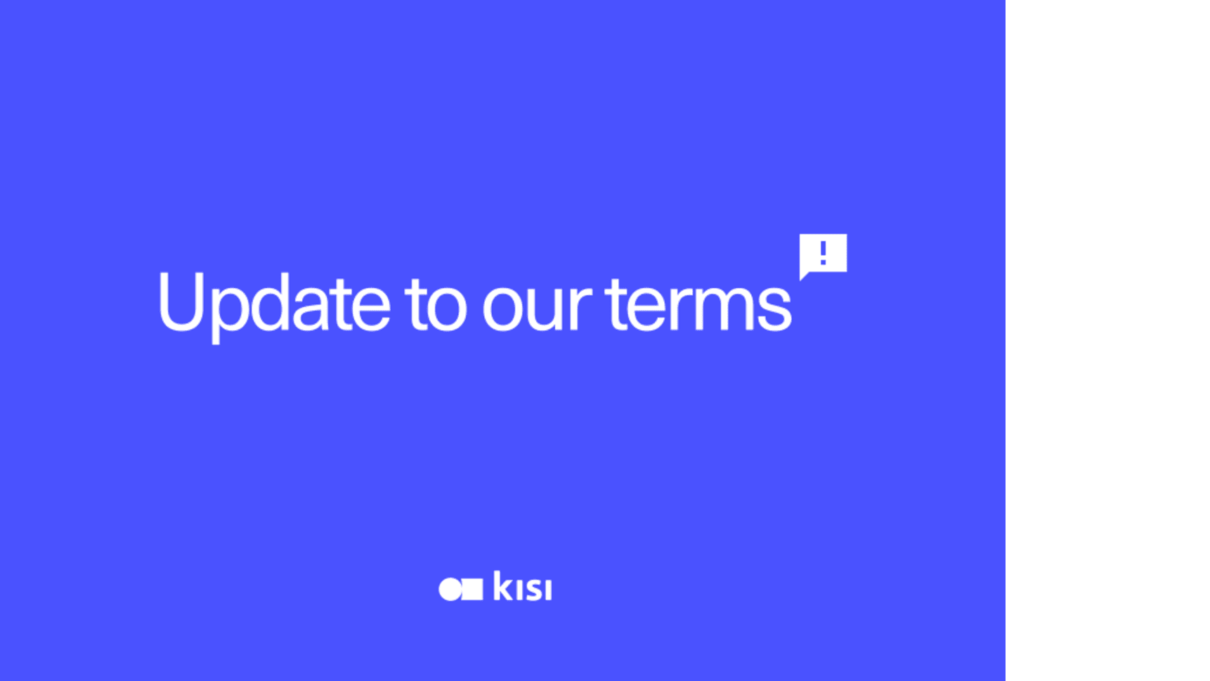 Update to our terms