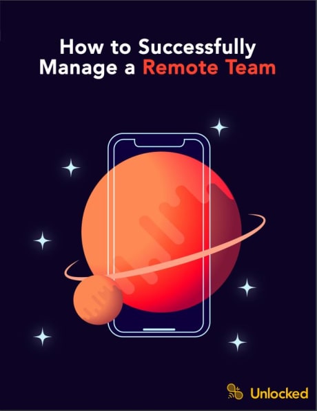 The Guide to Successfully Managing a Remote Team