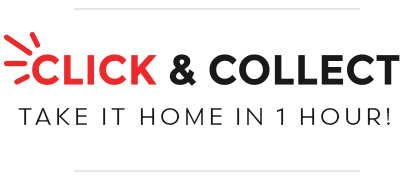 CLICK & COLLECT | TAKE IT HOME IN 4 HOURS!