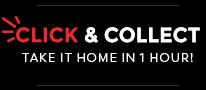 CLICK & COLLECT | TAKE IT HOME IN 4 HOURS!