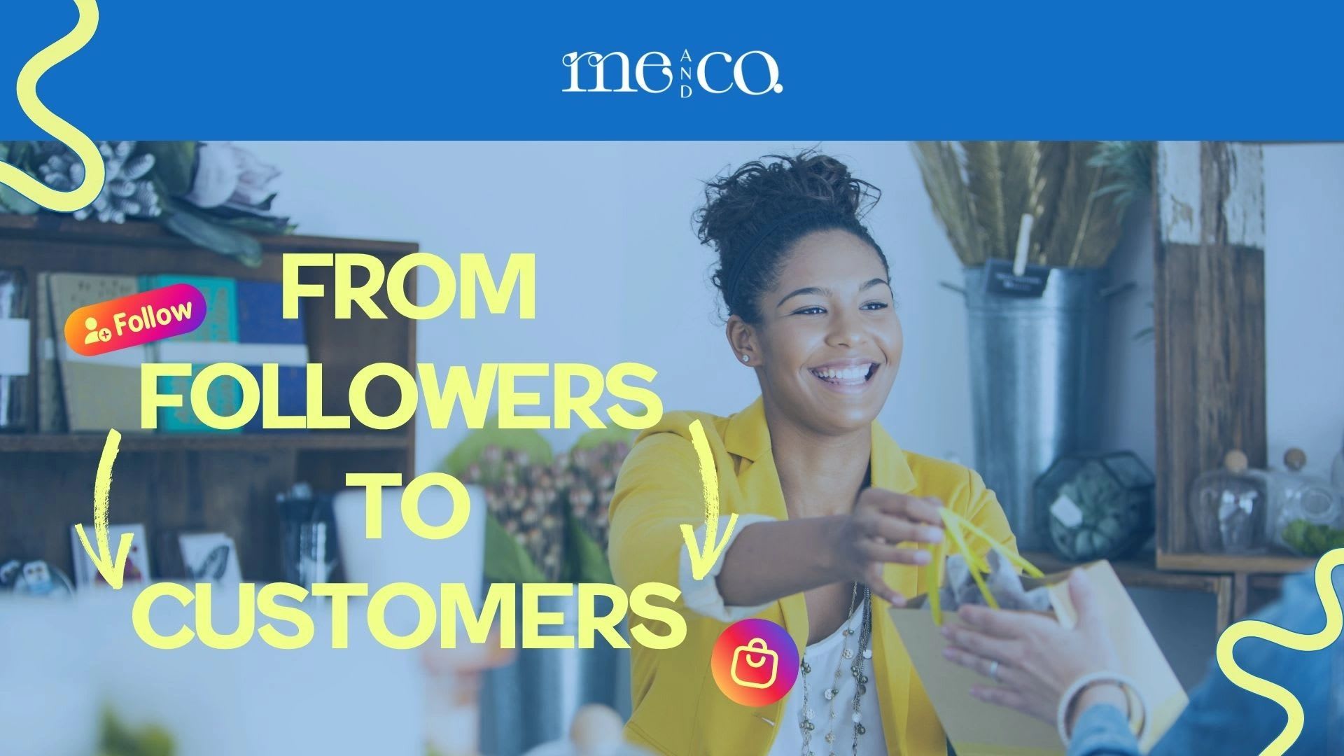 From Followers to Customers: The Nurturing That Makes All the Difference