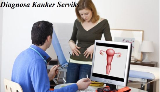 Diagnosa Kanker Serviks