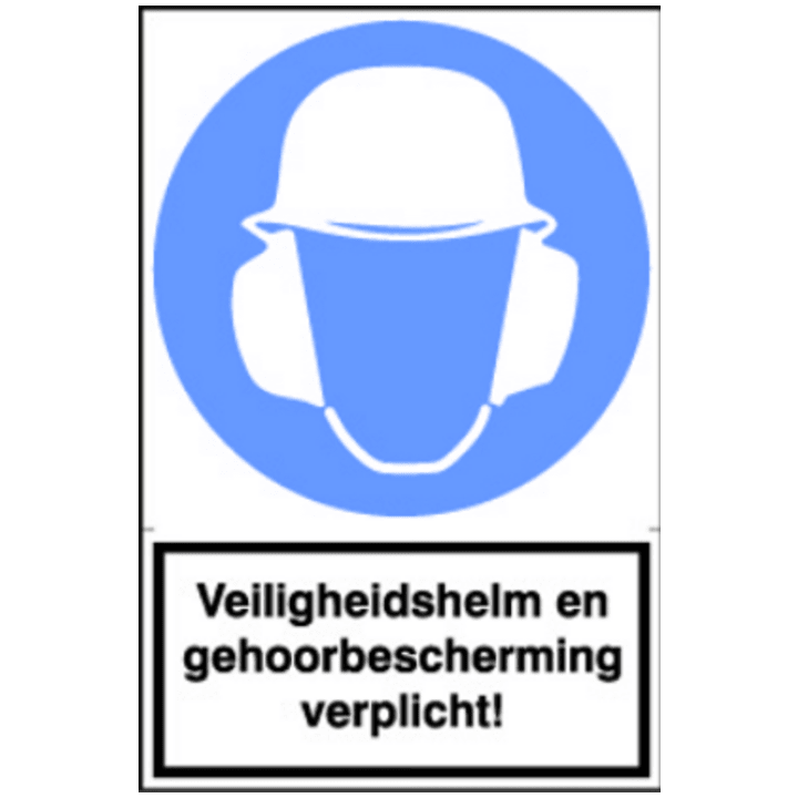 Sticker Veiligheids helm en gehoorbescherming verplicht!