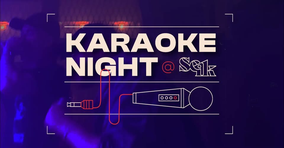KARAOKE NIGHT • SEIK BAAR