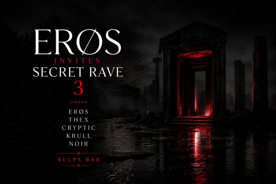 ERØS INVITES, SECRET RAVE 3
