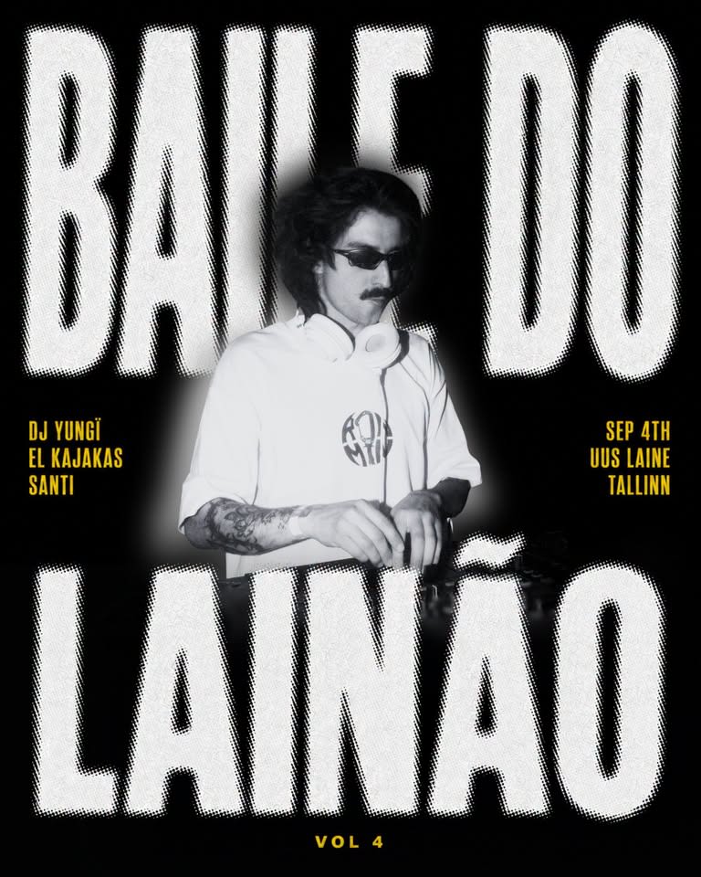 Baile do Lainão vol lV w/ Yungï, El Kajakas, Santi