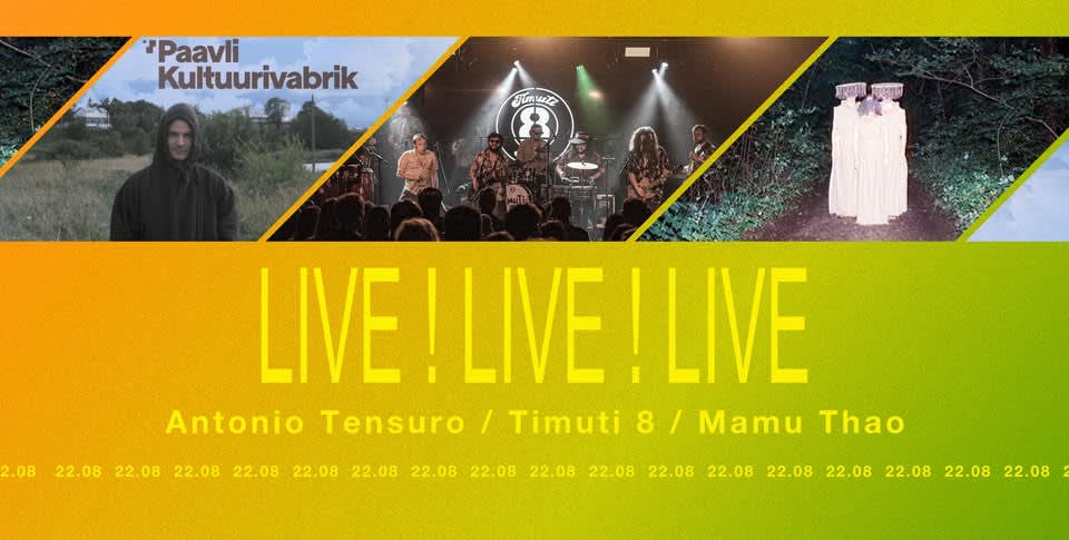 Live!Live!Live โ Antonio Tensuro / Timuti 8 / Mamu Thao