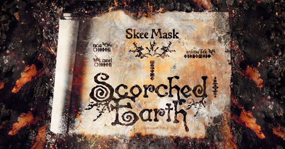 Scorched Earth: Skee Mask