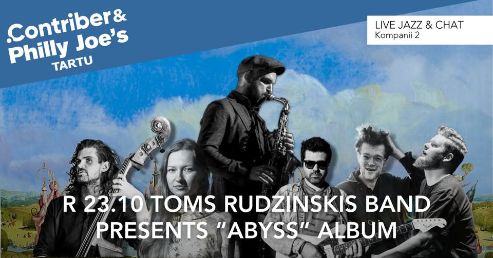 .Contriber & Philly Joe's Tartu: Toms Rudzinskis band presents ABYSS album