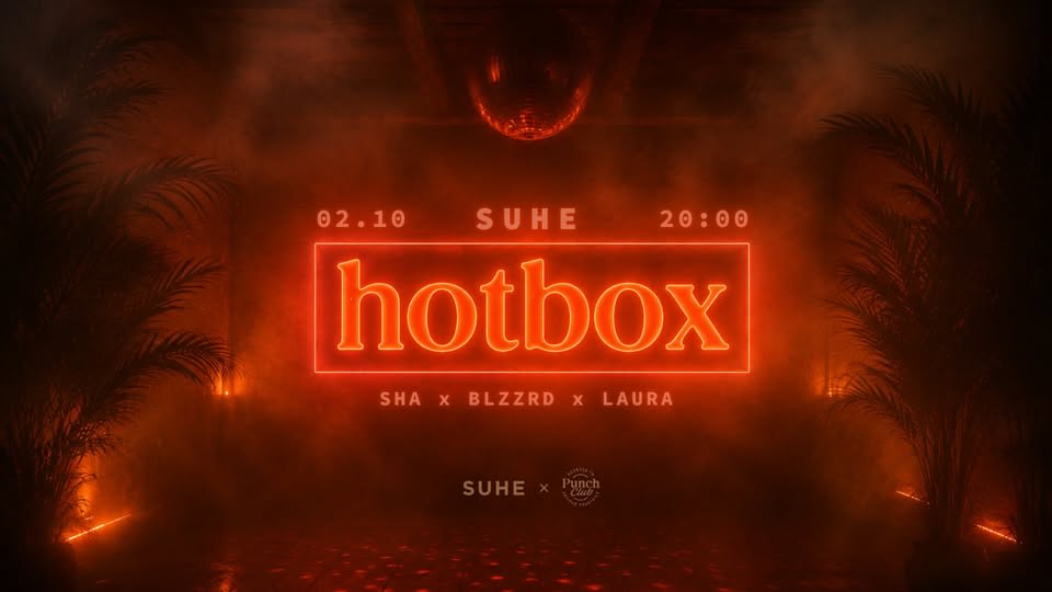 HOTBOX @SUHE