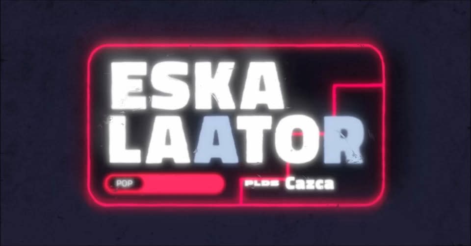 ESKALAATOR ╳ CAZCA