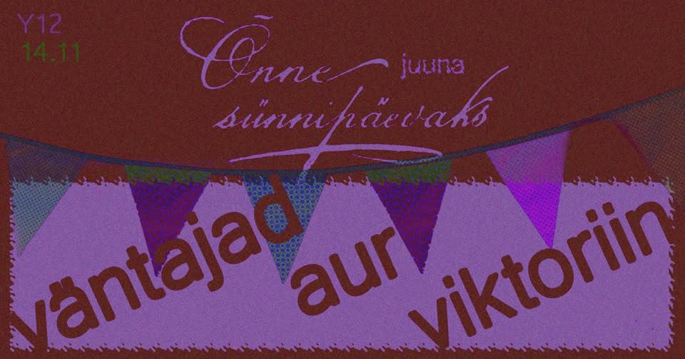 JUUNA SÜNNIPÄEV: VÄNTAJAD, AUR, VIKTORIIN!