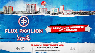 LDW ft. Flux Pavilion + Yookie — Laguna's Beach Bar + Grill, Pensacola, FL