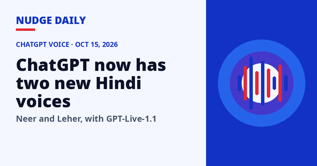 ChatGPT Hindi Voice: GPT-Live-1.1 Adds Neer and Leher