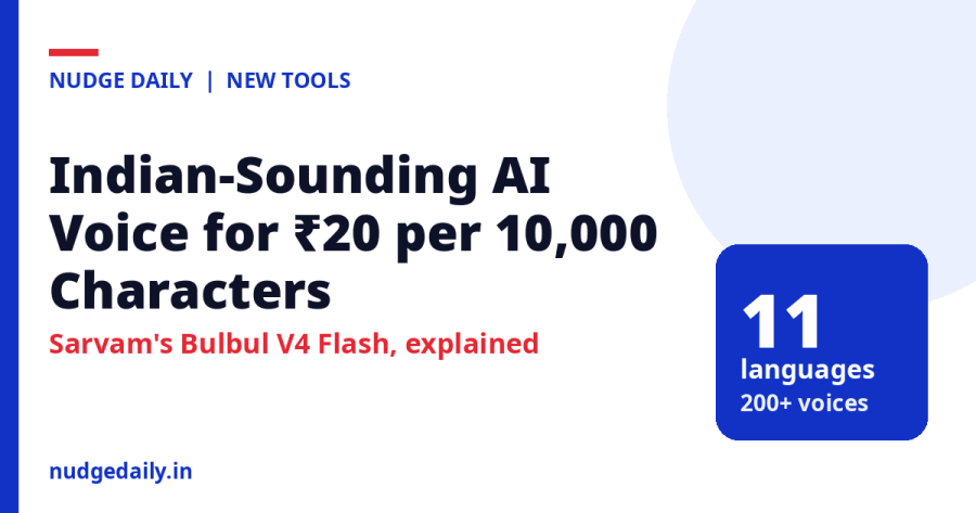 Sarvam's Bulbul V4 Flash: Indian-Sounding AI Voice for ₹20 per 10,000 Characters