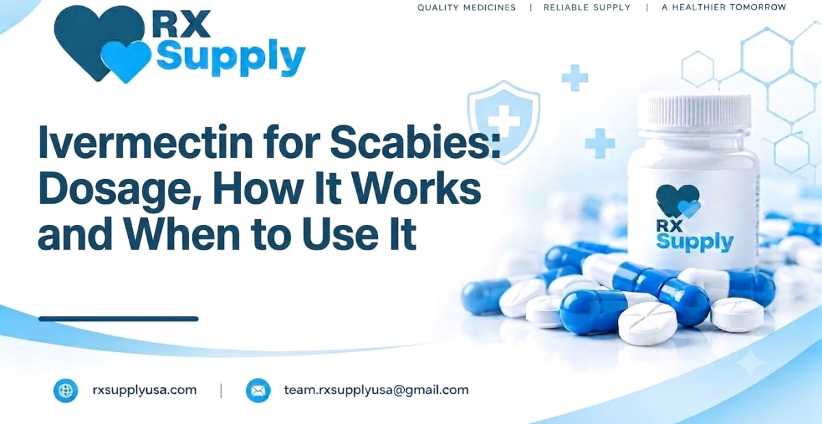 Ivermectin for Scabies: Dosage, How It Works and When to Use It