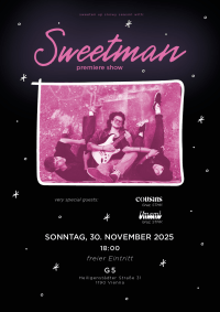 Event Image for SWEETMAN premiere show! Very special guests: Umami, Cousins – LIVE Event Image for SWEETMAN premiere show! Very special guests: Umami, Cousins – LIVE