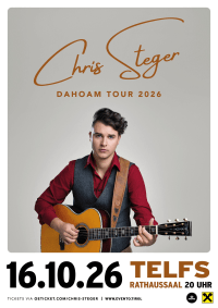 Event Image for Chris Steger ＆ Band "Dahoam" Tour. Support: Lena Schaur