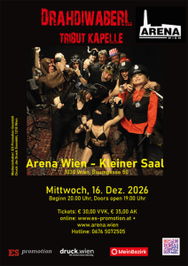 DRAHDIWABERL TRIBUT KAPELLE (aut) - Wed, Dec 16, 2026, 19:00 at Arena Wien, Baumgasse 80, 1030 Wien, Österreich