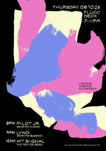 LIVE: Pilot Jr., Lynd, MT SIGNAL - (Dream Pop / Post Rock) - Do., 08.10.2026, 19:00 at FLUCC, Praterstern 5, 1020 Wien, Österreich