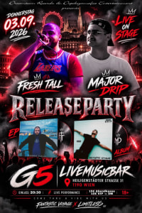 MajorDrip x Fresh Tall – Release Party - Thu, Sep 03, 2026, 20:00 at G5 - Live Music Bar, Heiligenstädter Straße 31, 1190 Wien, Österreich