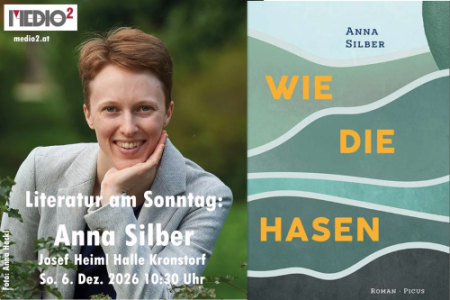 Literatur am Sonntag: Anna Silber - "Wie die Hasen" - Sun, Dec 06, 2026, 10:30 at Josef Heiml Halle Kronstorf (Kirchschlägersaal), Kronstorfbergerstraße 1, 4484 Kronstorf, Österreich