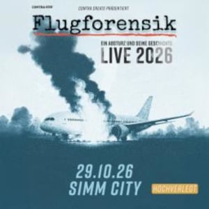 FLUGFORENSIK - Do., 29.10.2026, 20:00 at SIMM City, Simmeringer Hauptstraße 96A, 1110 Wien, Österreich