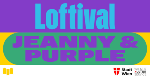 LOFTIVAL: JEANNY ＆ PURPLE - Sat, Sep 19, 2026, 19:00 at The Loft, Lerchenfelder Gürtel 37, 1160 Wien, Österreich