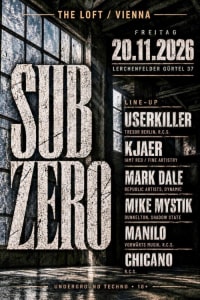SUB ZERO - Fri, Nov 20, 2026, 23:00 at The Loft, Lerchenfelder Gürtel 37, 1160 Wien, Österreich
