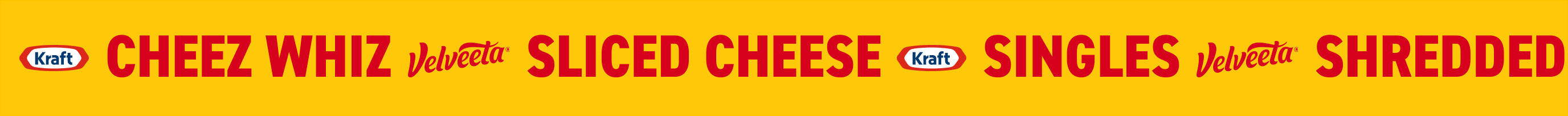 Yellow banner with repeating Kraft, CHEESE WHIZ, Velveeta, and LIQUID GOLD text and logos.