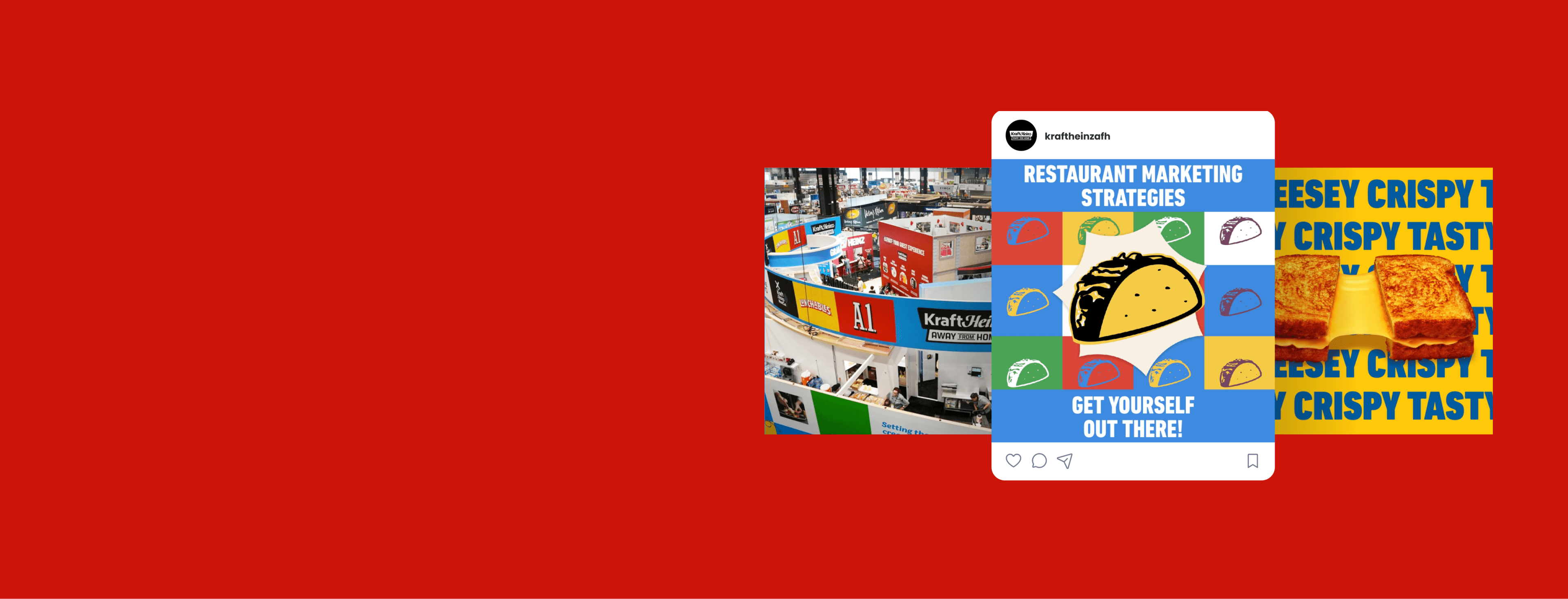 Kraft Heinz trade show booth, social media post on restaurant marketing, and creative food content, representing diverse mark