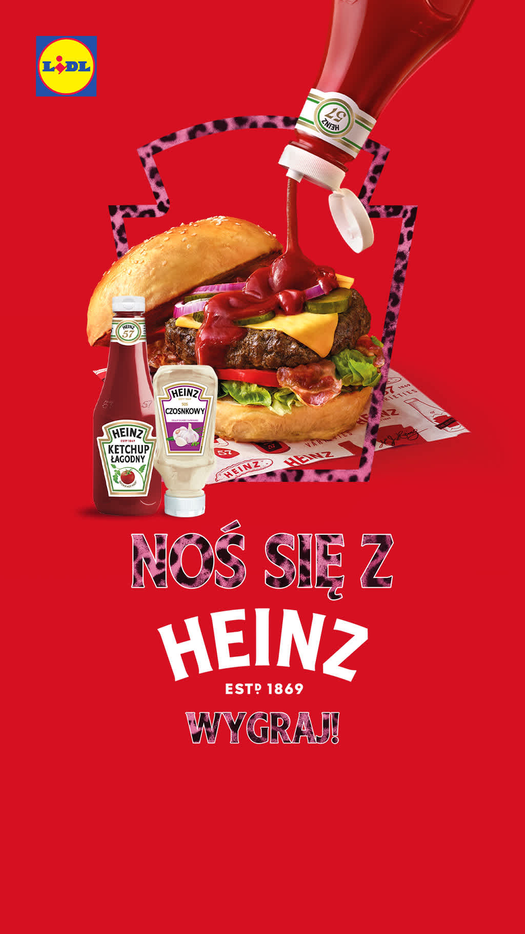 Ketchup Heinz polewany na burgera w ramce keystone obok logo Lidl i napisu „Noś się z Heinz i wygraj!” 