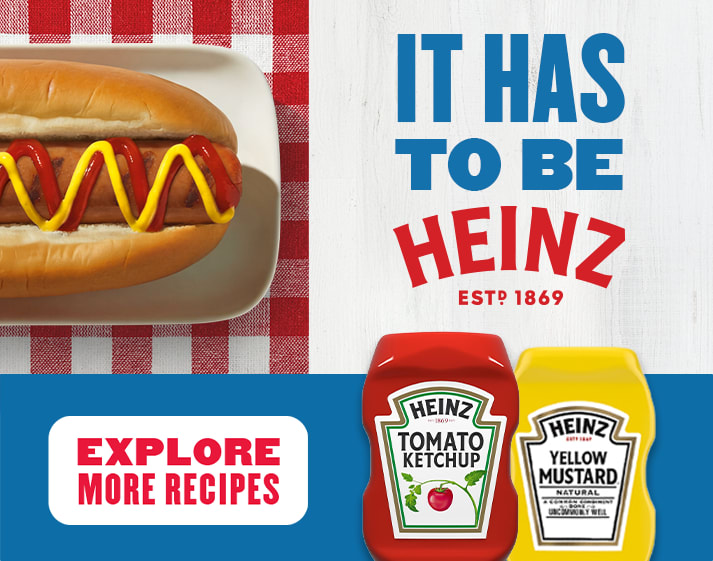 Heinz ad: "It has to be Heinz" featuring a hot dog, Yellow Mustard, and Tomato Ketchup.