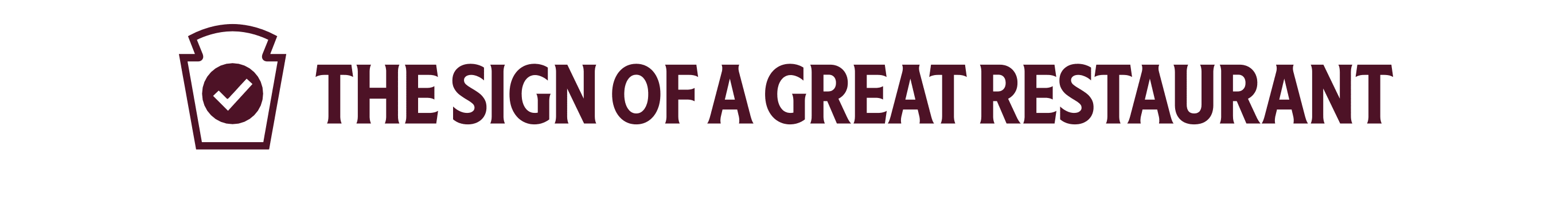 The sign of a great restaurant banner