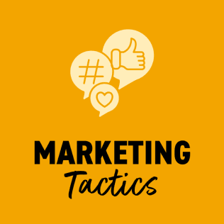 "Marketing Tactics" graphic with social media engagement icons.