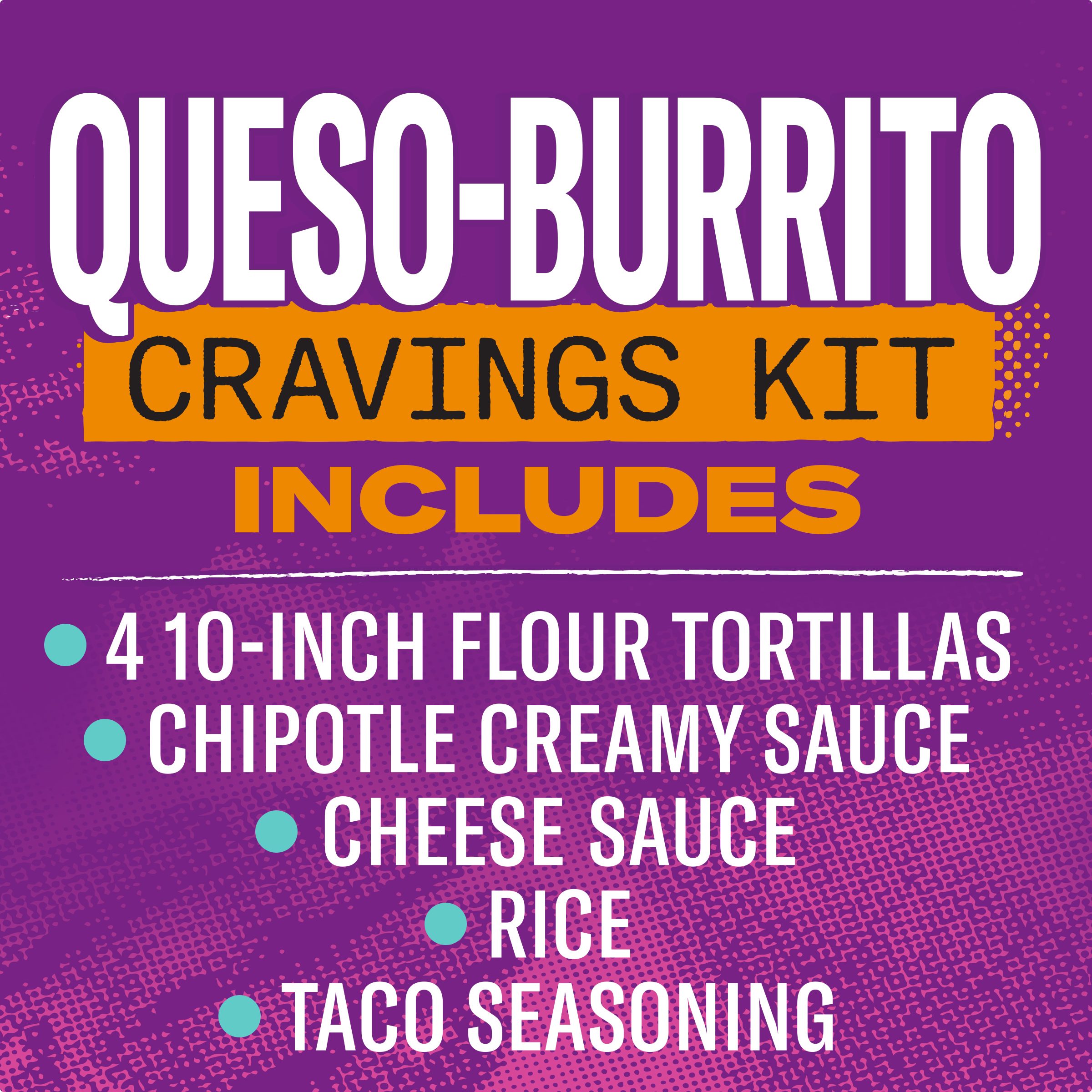 Queso-Burrito Cravings Kit