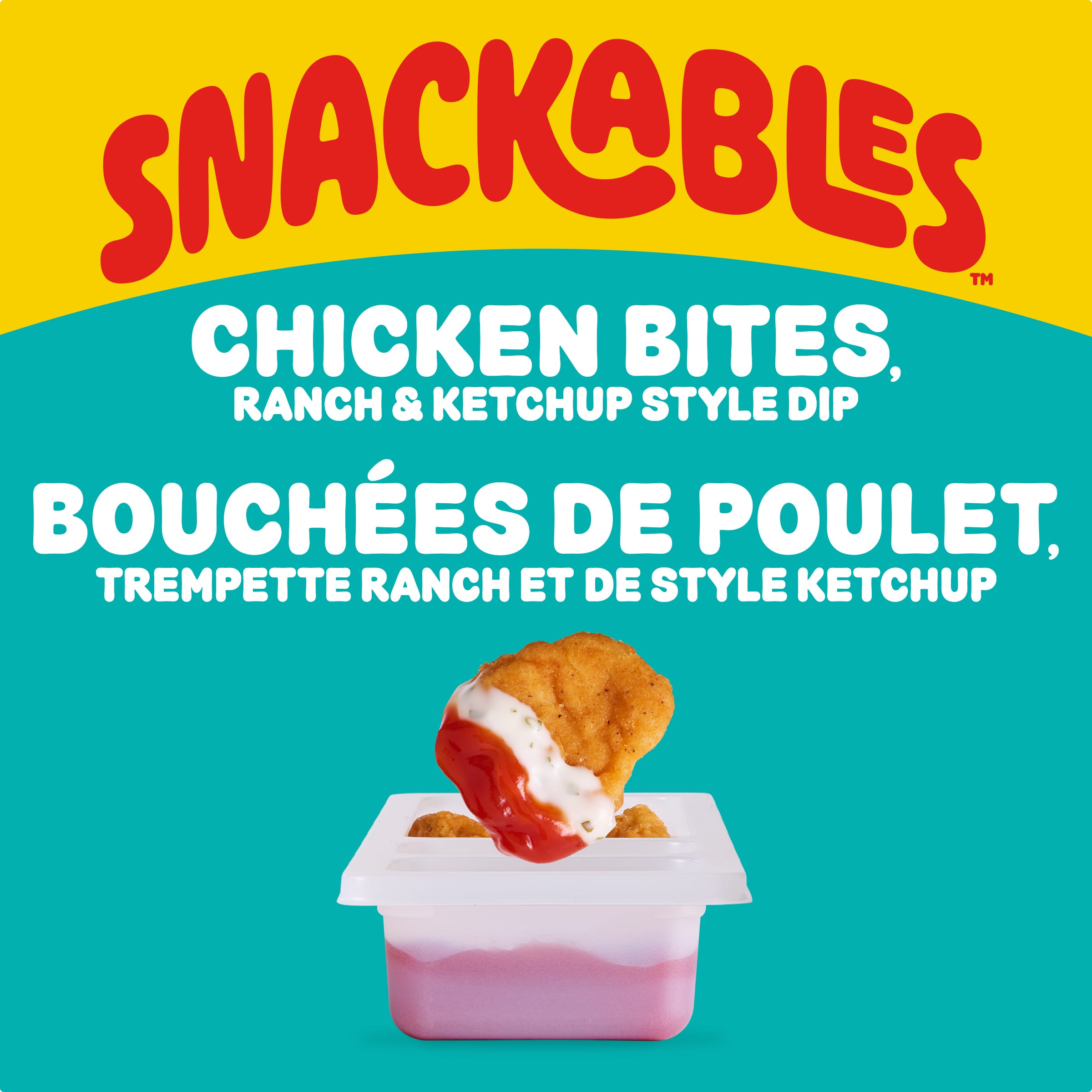 Snackables Chicken Bites, Ranch & Ketchup Style Dip