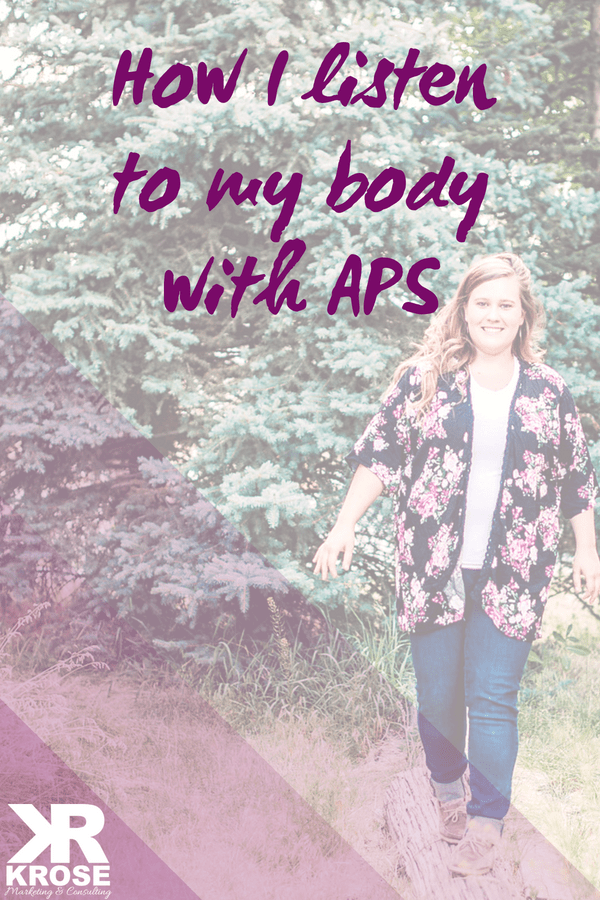 Listening to my body with an autoimmune disease - KRose Marketing