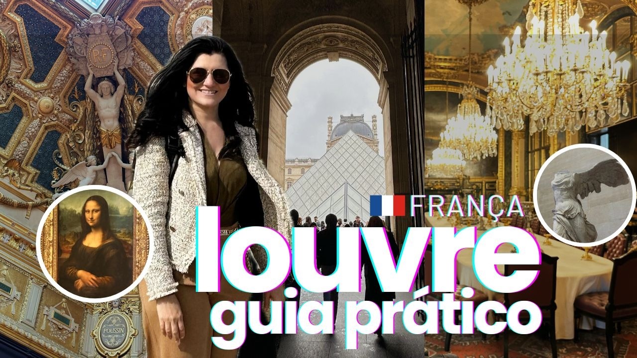 FRANÇA | Louvre: guia para visitar o maior museu do mundo