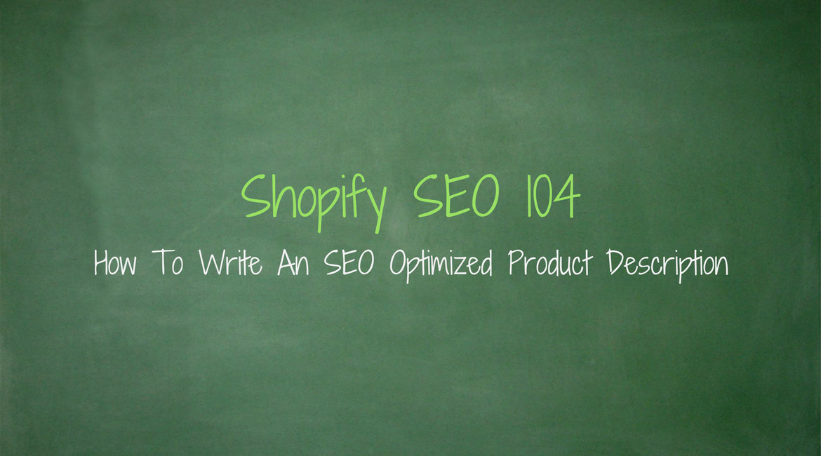 How To Write A SEO Friendly Product Description For Your Shopify Store