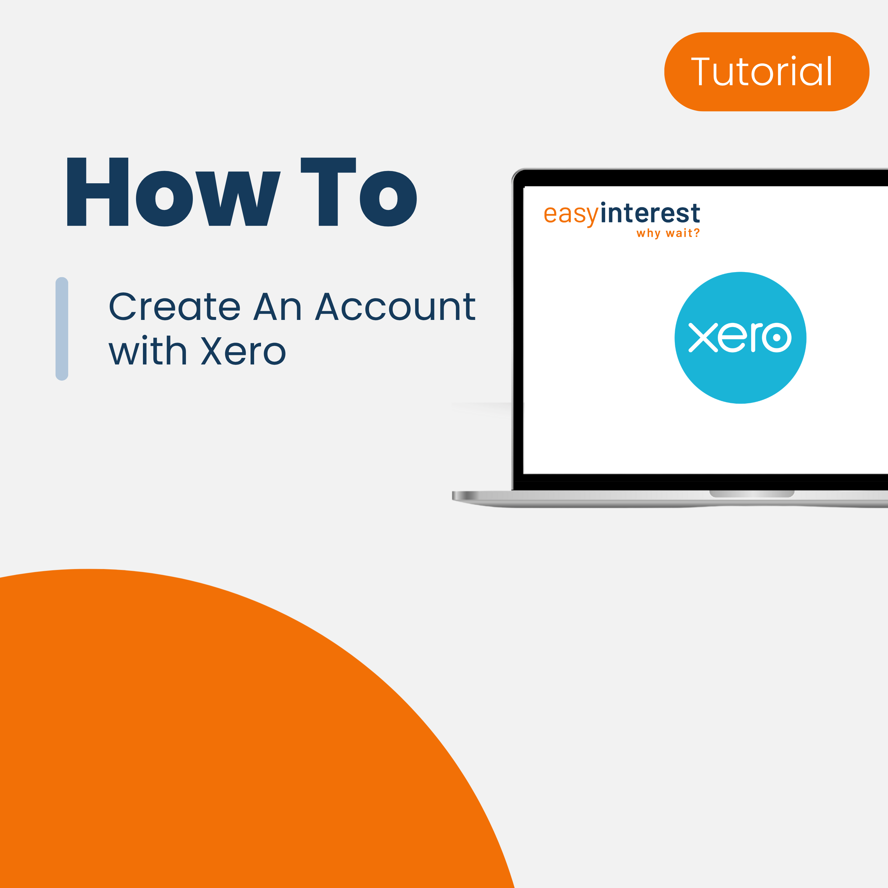 Easy Interest Blog - How to Create an EasyInterest Account for Xero Users
