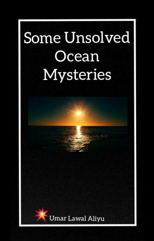 Some unsolved ocean mysteries