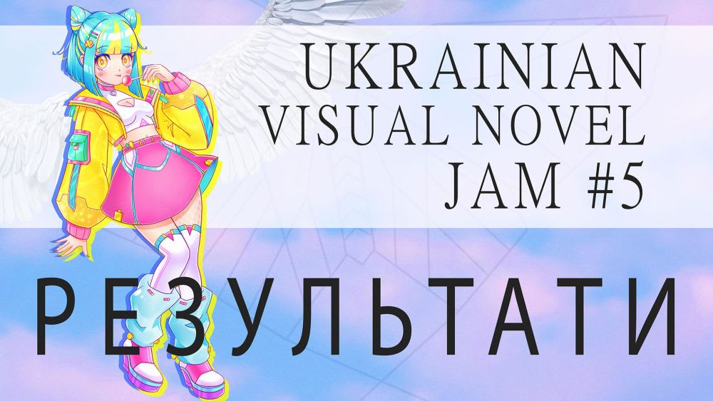 Результати Ukrainian Visual Novel Jam #5