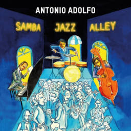 Antonio Adolfo - Samba Jazz Alley cover