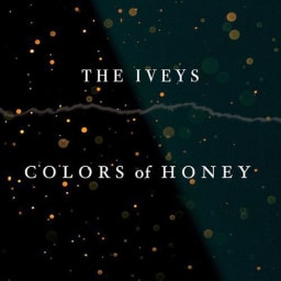 The Iveys - Colors of Honey cover