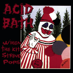 Acid Bath - When the Kite String Pops cover