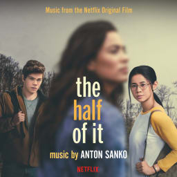 Anton Sanko - The Half of It (Music from the Netflix Film) cover