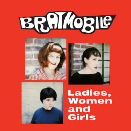 Bratmobile - Ladies, Women and Girls cover