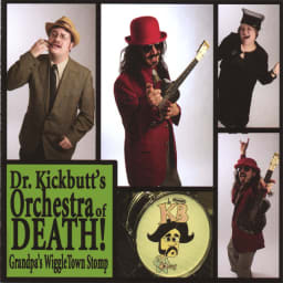 Dr. Kickbutt's Orchestra Of Death - Grandpa's Wiggletown Stomp cover